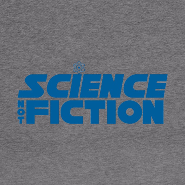 Science Not Fiction (Blue) by Gomisan